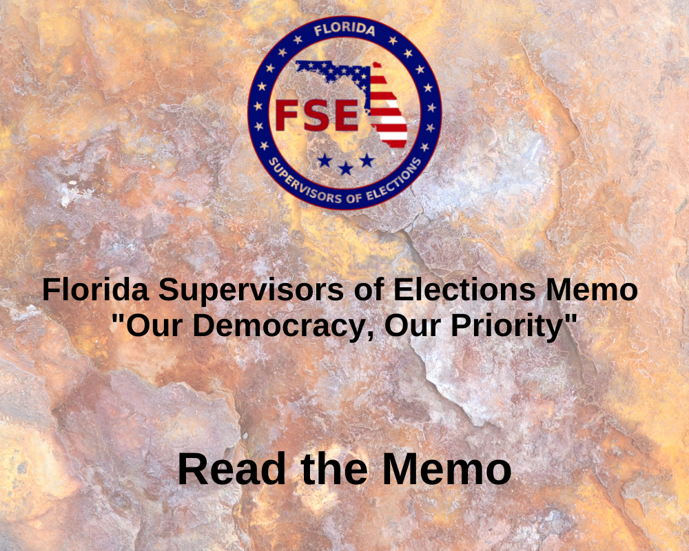 2021 Florida Supervisors of Elections Our Democracy, Our Priority