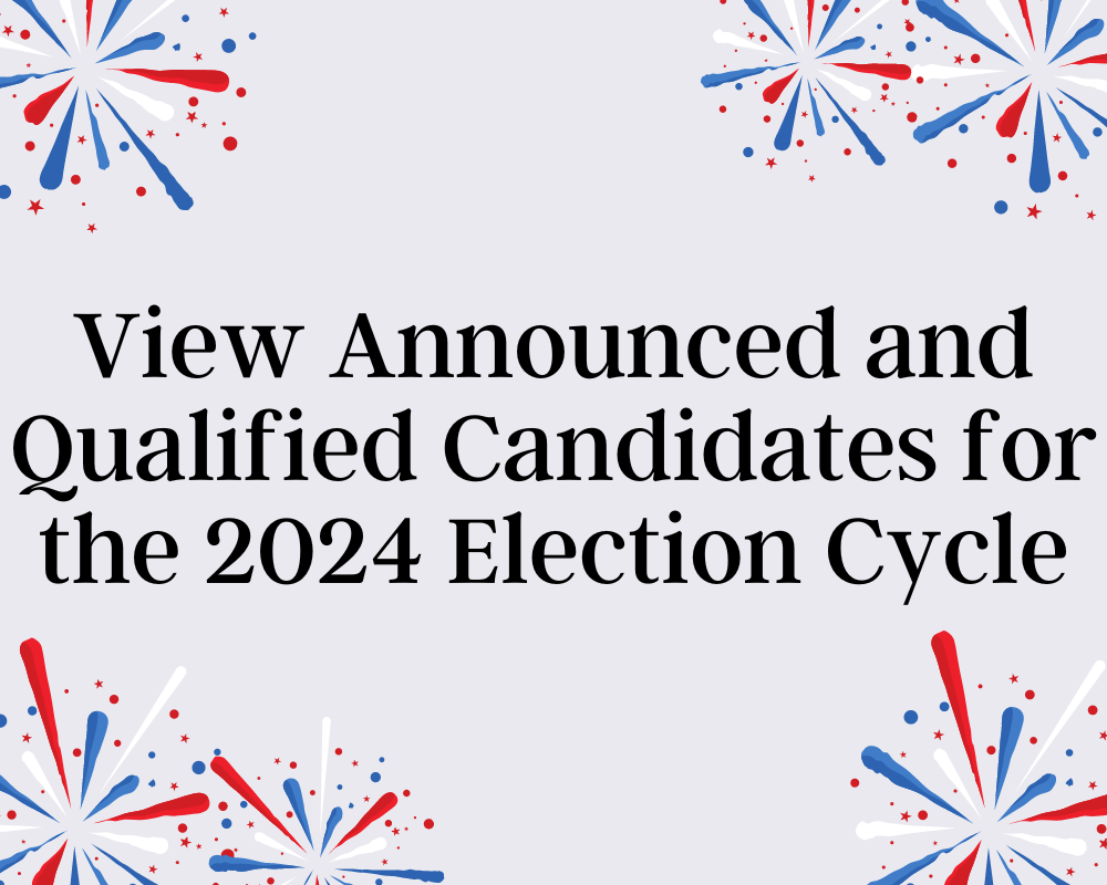 View 2024 Election Cycle Candidates